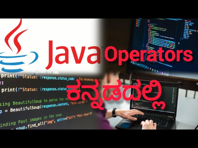 Java Operators Explained in Kannada | Relational Operators | With Simple Examples