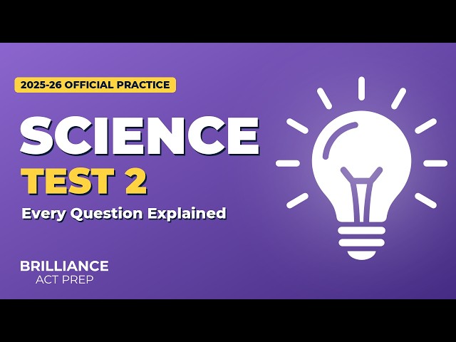 Official 2025-2026 ACT Practice Test #2 (Form 25MC5): Science Section Walkthrough