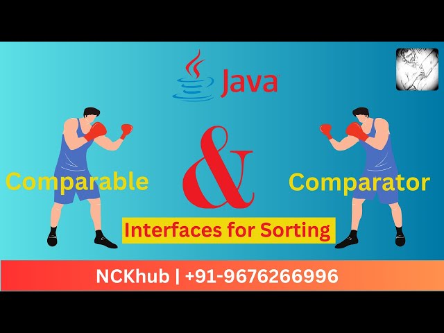 Java Comparable and Comparator Interfaces for Sorting