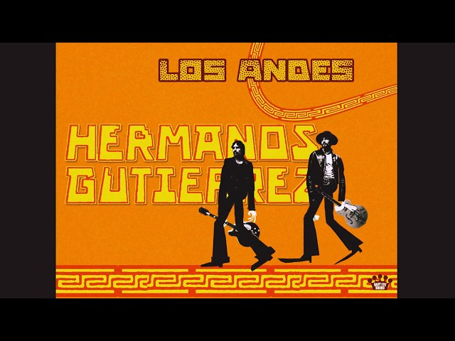 Hermanos Gutiérrez - "Los Andes" [Official Music Video]