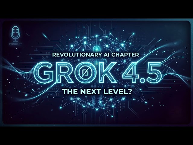 Podcast: Introducing Grok 4.5: The Most Intelligent Model for Coding & Beyond 🚀