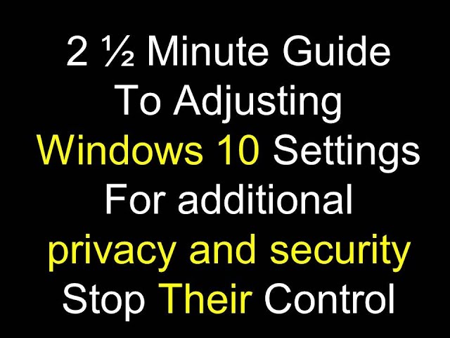 Windows 10 Privacy Policy Security Issues and Concerns
