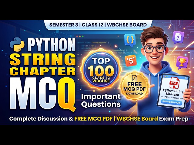 Python Strings: Top 100 MCQs | Class 12 Semester 3 WBCHSE | COMS & COMA | Rahul Sir