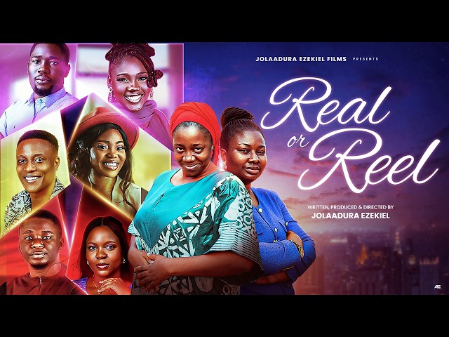 REEL OR REAL  || LATEST MOVIE || JOLAADURA EZEKIEL || BBO || MOROMOLUWATIKETIKE || PAUL TOMINSIN