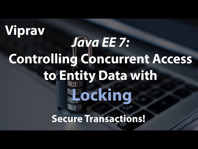 42 - Controlling Concurrent Access to Entity Data with Locking