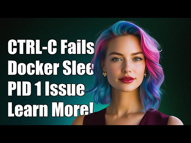 Why CTRL-C Fails on Docker Sleep Infinity: Understanding PID 1 Behavior