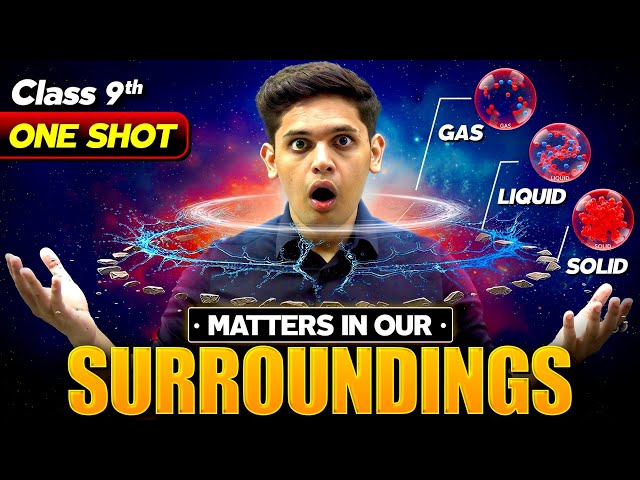 Matter in Our Surroundings Complete Chapter🔥| CLASS 9th Science| NCERT covered| Prashant Kirad