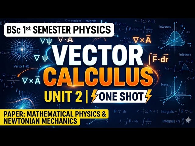 One Shot | Vector Calculus | Bsc 1st Semester Physics | Mathematical Physics | vector calculus unit2