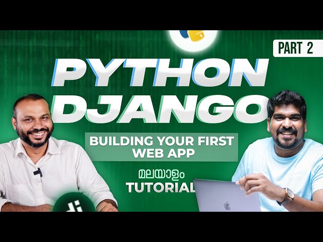 Part 02 - Building Your First Web App | Python Django Tutorial | Brototype Tutorials Malayalam
