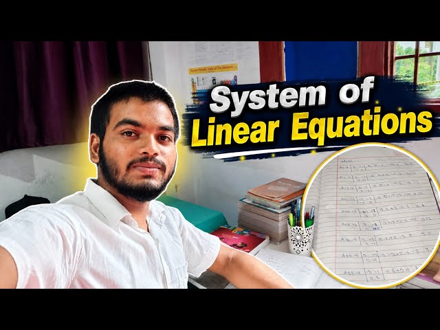 Day-62 II System of Linear Equations #system #maths #2027 