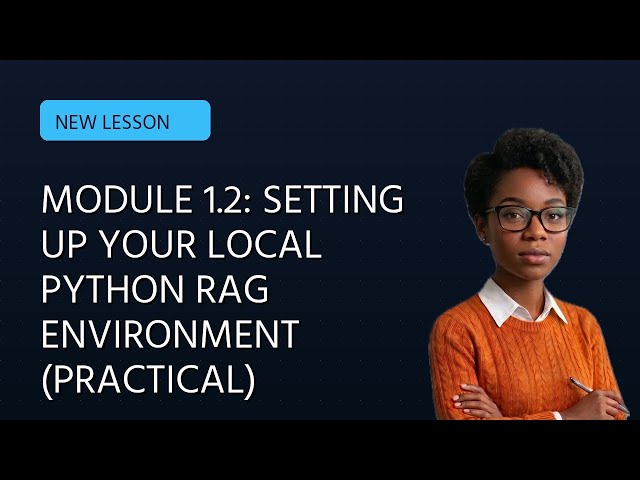 Python RAG Setup Guide: Build Your Local RAG Environment (Practical Tutorial)