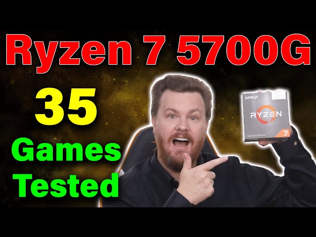 Ryzen 7 5700G — Review — 35 Games Tested — No Graphics Card Required!