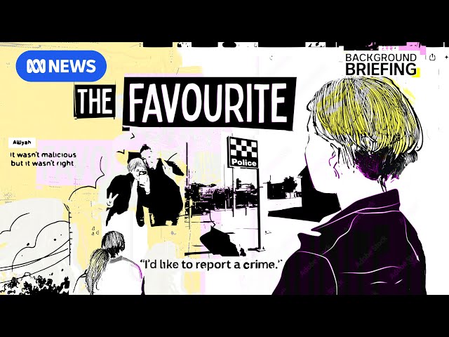 Full Disclosure | The Favourite Part 4 | Background Briefing