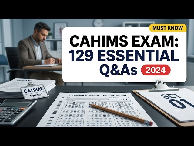 CAHIMS Exam Prep: 129 Essential Questions to Pass on Your First Try!