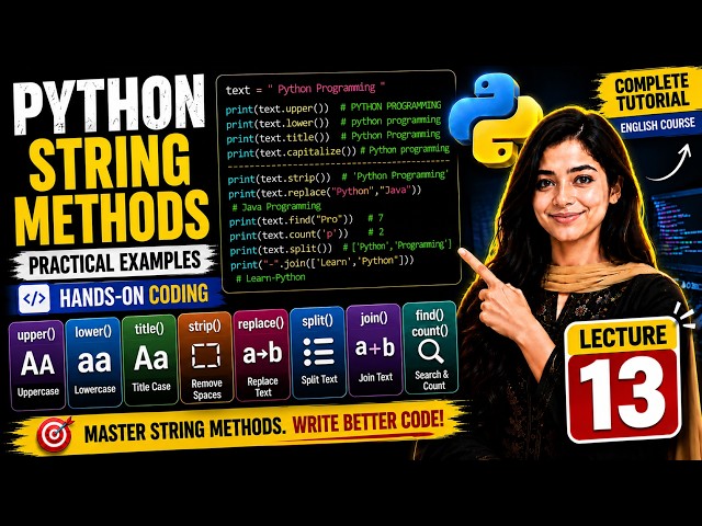 Python Full Course for Beginners | Lecture 13: Python String Methods with Practical Examples