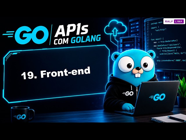 Conectando a API com o Front-end | APIs com Golang #19