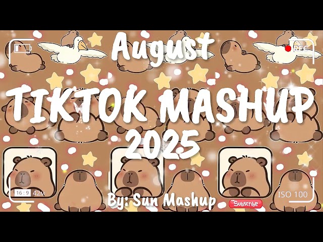 Tiktok Mashup August 🤎2025🤎 (Not Clean)