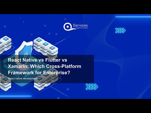 React Native vs Flutter vs Xamarin: Which Cross-Platform Framework for Enterprise?