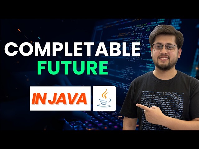 CompletableFuture vs Future in Java | 4 Problems CompletableFuture Solves