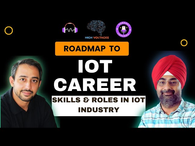 How To Get An IoT Job (Roadmap to IoT Careers 2024)
