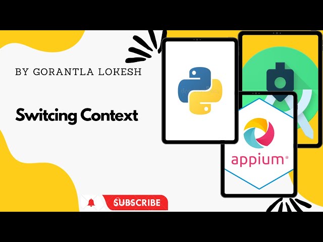 [2023] Part 30: How to access without switching context | Mobile Automation Testing With Python