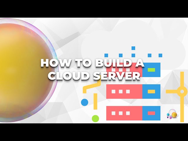 Building A Cloud Server