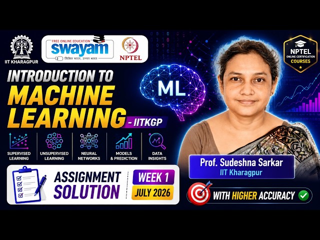 Introduction to Machine Learning | Week 1 | IIT Kharagpur | Prof. Sudeshna Sarkar