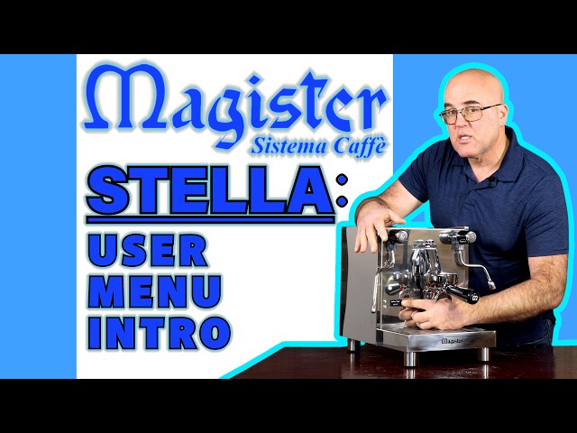 Magister Stella Dual Boiler Espresso Machine: User Menu Intro