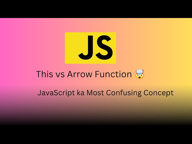 JavaScript this Keyword Explained 🔥 | Regular Function vs Arrow Function (Lexical this)