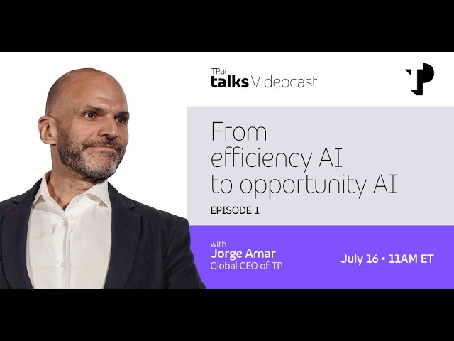 De la IA de eficiencia a la IA de oportunidades - Jorge Amar | TP.ai Talks