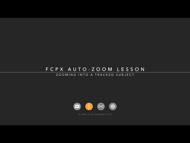FCPX Auto-Zoom Tutorial