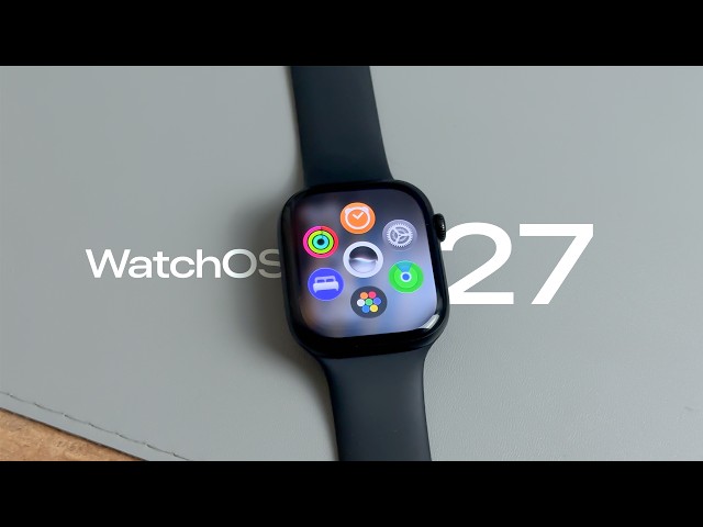 watchOS 27: ¡Esto es lo NUEVO!