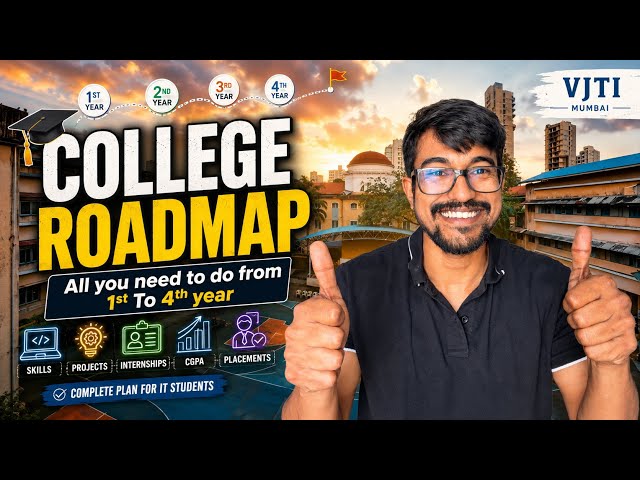 College Roadmap for IT Stud 💻 | 1st Year to 4th Year Complete Guide | Skills, Internship & Placement