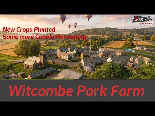 Farming Simulator 25 - Witcombe Park Farm - New Crops Planted plus Harvesting....Map Version 1.3.0.1