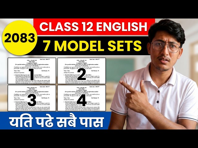 Class 12 English 7 Model Sets with Complete Solution 2083 | All Sets Explained | NG Batch 2083