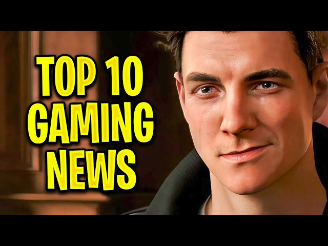 10 BEST Gaming News for 2nd Half of May 2026