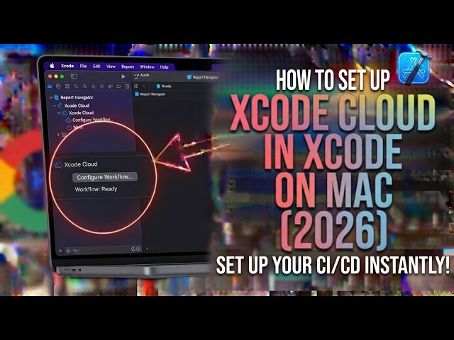 How To Set Up Xcode Cloud In Xcode On Mac