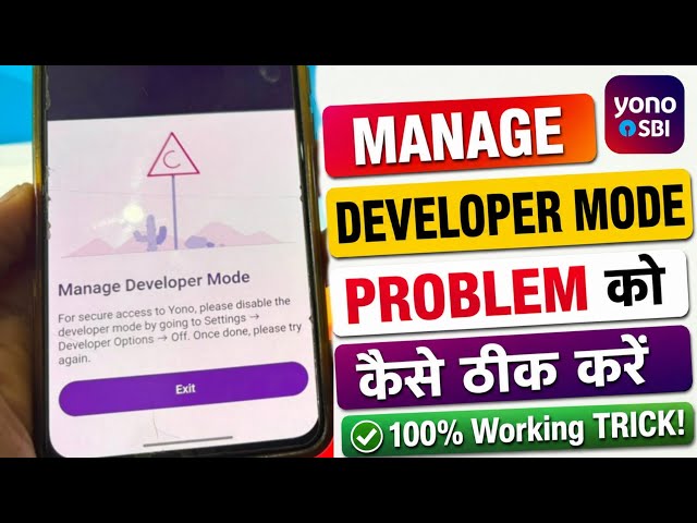 How to Fix Yono SBI Developer Mode Error