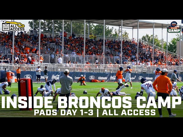 INSIDE the First 3 Days of Pads at Denver Broncos' Training Camp | All Access