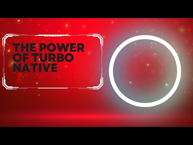 The Power of Turbo Native with Ayush Newatia - RUBY 632