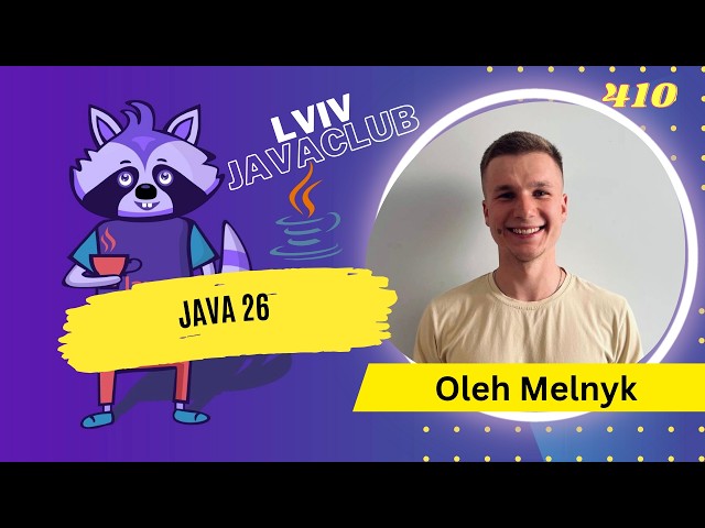 Lviv JavaClub [Event 410] Java 26 by Oleh Melnyk