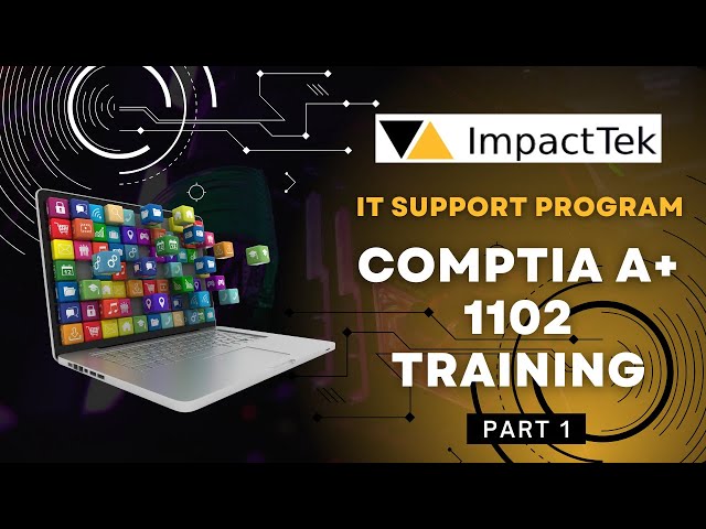 IT Fundamentals: CompTIA A+ 1102 (Software) Training Part 4