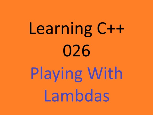 Senior Developer Learns C++ 026
