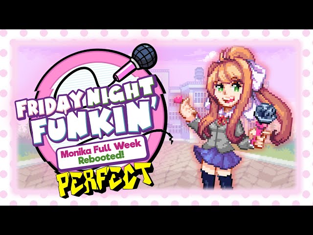 Friday Night Funkin' - Perfect Combo - Monika Full Week Rebooted! Mod + Cutscenes & Extras [HARD]