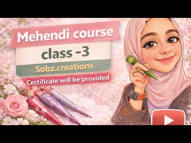 Free Mehendi Course Class 3 | 3D Shading Techniques,Cone Grip Control | Free Certificate