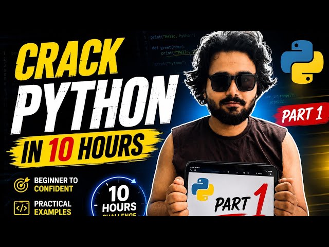 Crack Full Python in 10 Hours (PART 1)