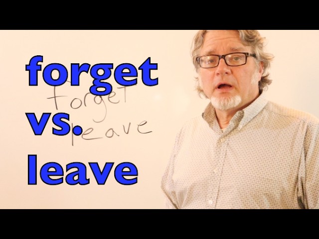 Learn the Difference: Forget vs Leave in English – Clear Explanation for ESL Learners