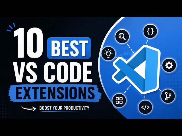Top 10 VS Code Setup for Maximum Productivity | Must-Have Extensions|Think With Ash