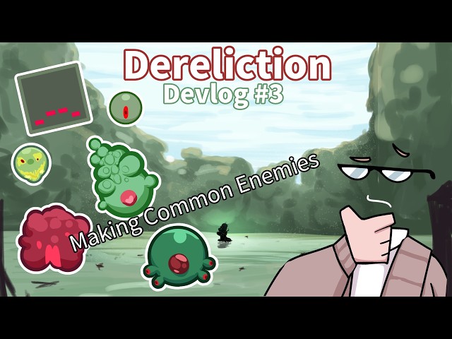 Making Common Enemies!! - Devlog#3