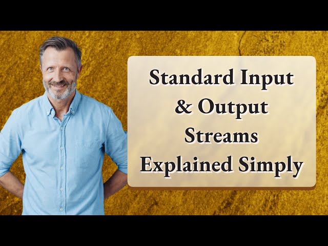 Standard Input & Output Streams Explained Simply